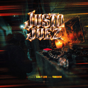 JUSTO JUEZ by S-LOG, Luan