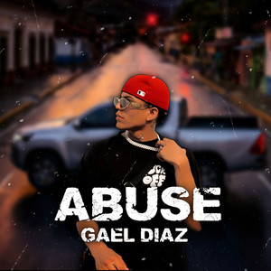 Gael Diaz - Abuse