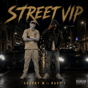 STREET VIP by SHARKY M, RAVY F