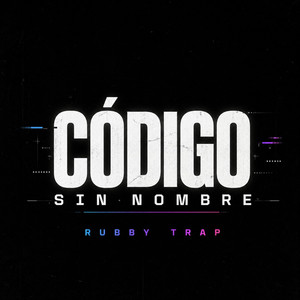 Código Sin Nombre by Rubby trap