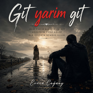 Git Yarim Git by Evren Çağnay