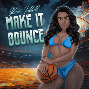 Make it Bounce by RawInked