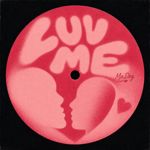 LUV ME by MaDog