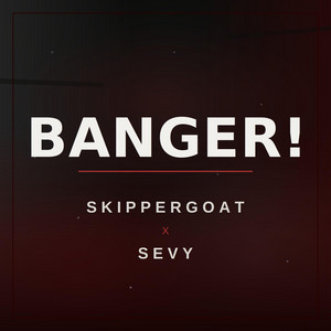 BANGER !