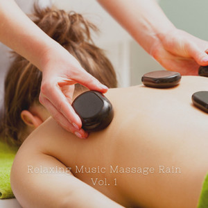 Relaxing Music Massage Rain Vol. 1 album