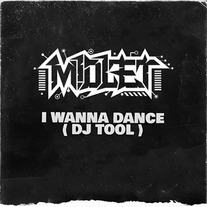 I Wanna Dance by M1dlet