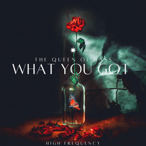 What You Got