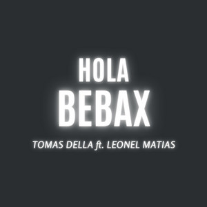 Hola BebaX