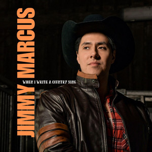 When I Write A Country Song by Jimmy Marcus