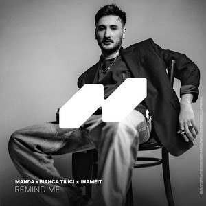 Remind Me by Manda, Bianca Tilici, INAMEIT