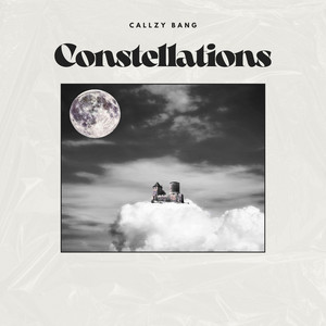 Constellations by Callzy Bang