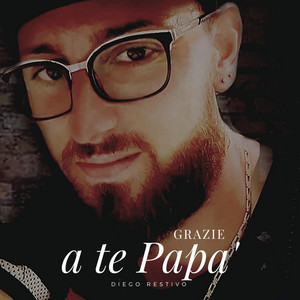 Diego Restivo - Grazie a te Papa'
