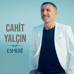 Cahit Yalçın - Esmerê