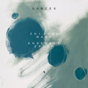 Dances — Zhi-Jong Wang