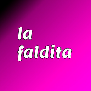 la faldita by the blue malo