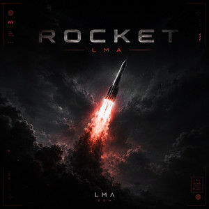 ROCKET by LMA