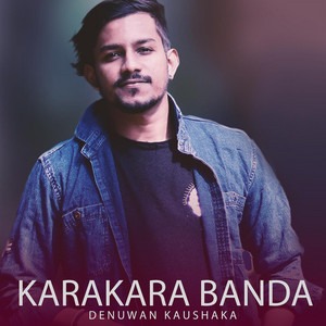 Denuwan Kaushaka - Karakara Banda
