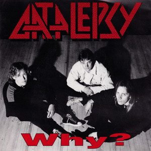 Why? by Catalepsy