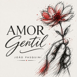 Amor Gentil by João Pasquini