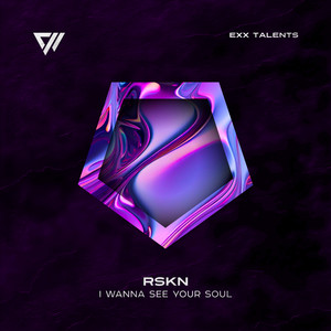 I Wanna See Your Soul - Radio Edit by RSKN