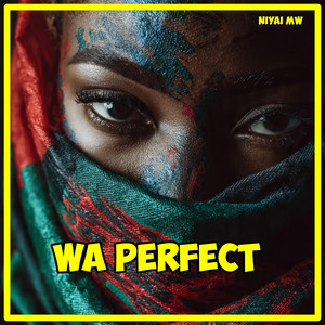 Wa Perfect by Niyai Mw