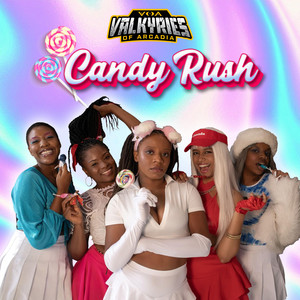 Candy Rush by Valkyries Of Arcadia