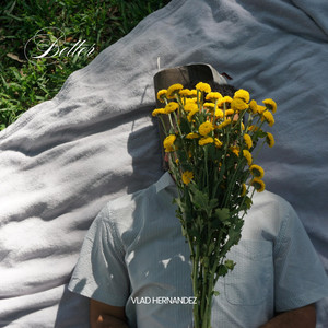 Better by Vlad Hernandez