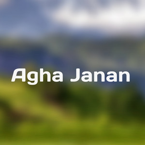 Haji gull - Agha Janan