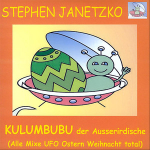 Kulumbubu der Ausserirdische (Alle Mixe UFO Ostern Weihnacht total) album