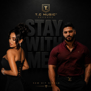 STAY WITH ME (T.C MUSIC REMIX)