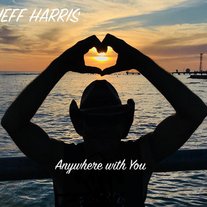 Anywhere with You