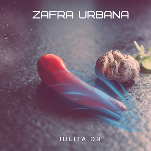 ZAFRA URBANA by Julita Dr