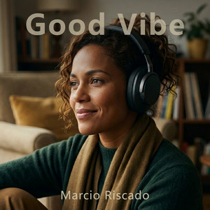 Good Vibe by Marcio Riscado