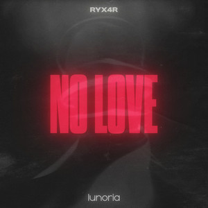 No Love by Ryx4r