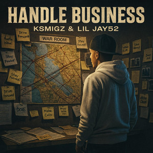 Handle Business by Ksmigz, Lil Jay52
