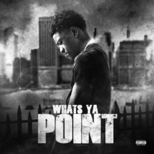 Whats Ya Point by CEO Trayle
