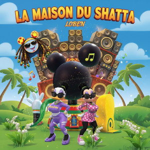 La maison du shatta by Loben