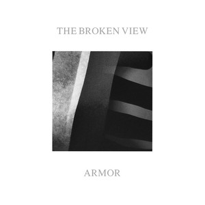 Armor by The Broken View