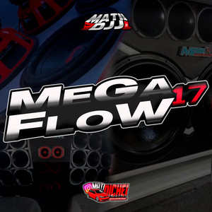 MeGa FloW 17´ by Matii DJJ