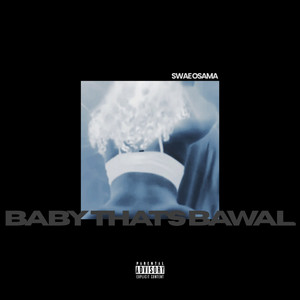 baby that's bawal by Swae Osama