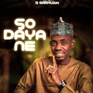 B Garkuwa - So Daya Ne