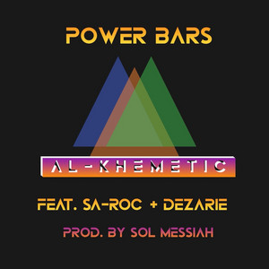 Power Bars by Al-Khemetic, Sa-Roc, Dezarie