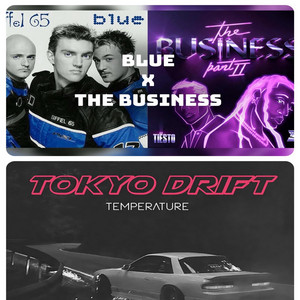 Blue Business X Tokyo Drift Temperature - Mashup by DJ Mcvibes