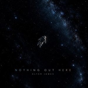 NOTHING OUT HERE (หนีมาตั้งไกล เพื่ออะไรกัน) by ALTER JAMES