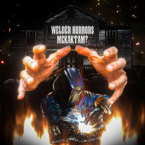 Welder Horror
