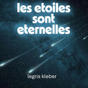 les etoiles sont eternelles by un echo dans l univers
