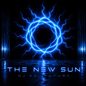 THE NEW SUN by DJ KOI FUTURA