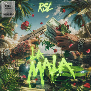 La Mala by RSL