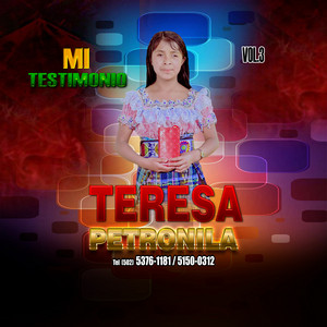 TERESA PETRONILA - Padre No Me Dejes