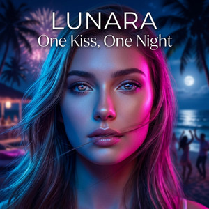 One Kiss, One Night by LUNARA